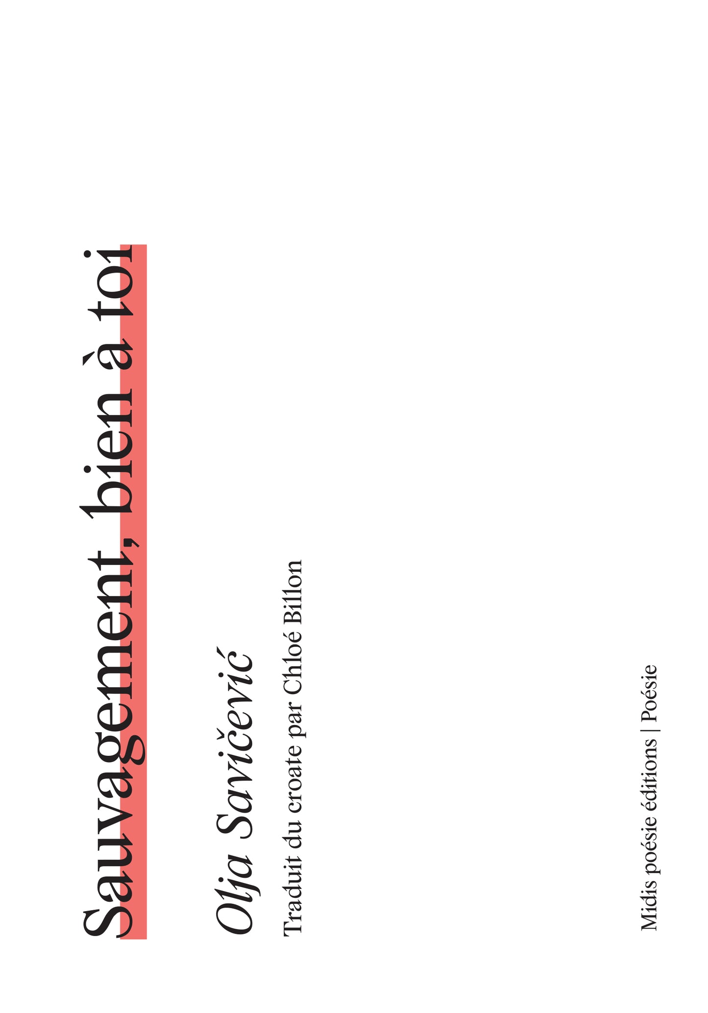 Sauvagement, bien à toi